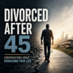 Divorced After 45